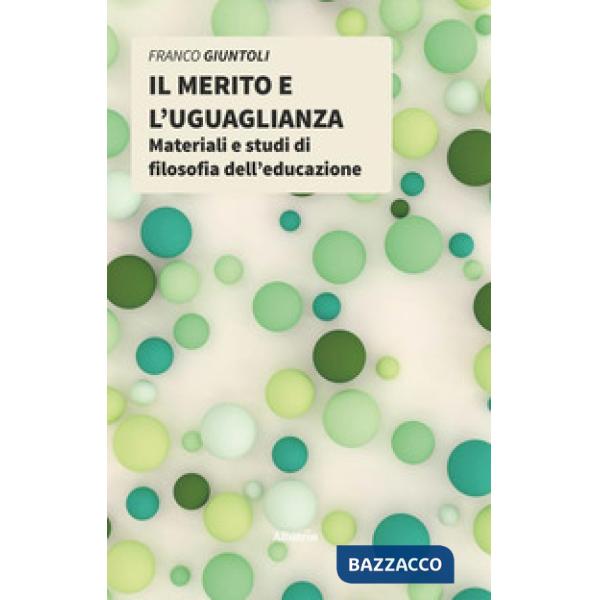 Merito e l'uguaglianza (Il)