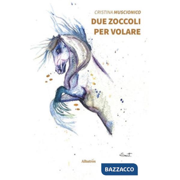 Due zoccoli per volare