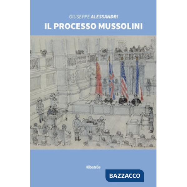 Processo Mussolini (Il)