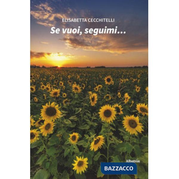 Se vuoi, seguimi...