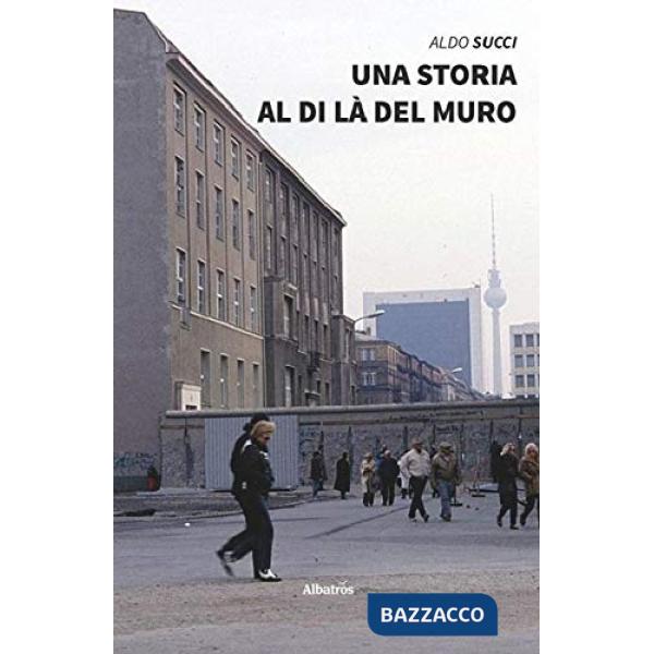 Storia al di là del muro (Una)