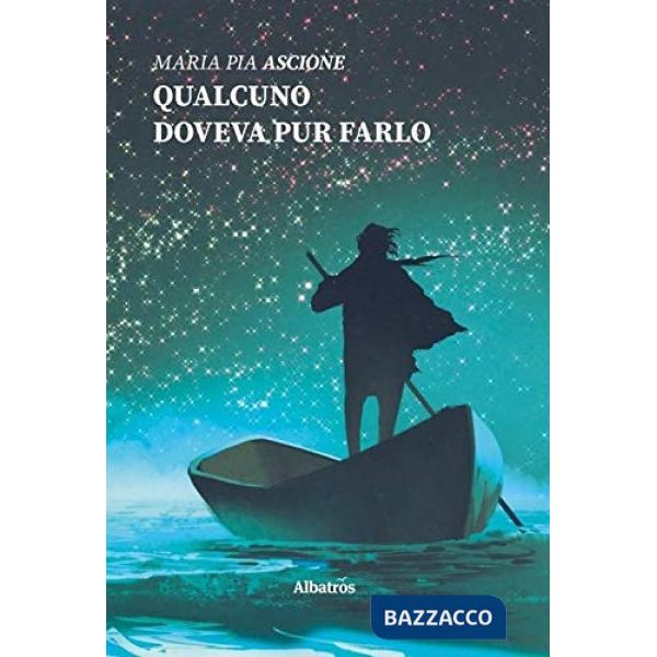 Qualcuno doveva pur farlo