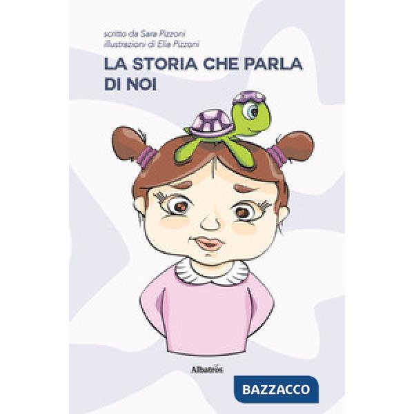 Storia che parla di noi (La)