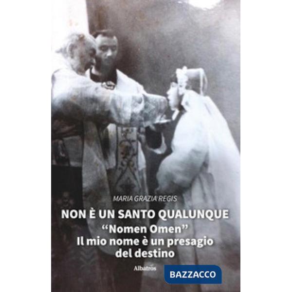 Non è un santo qualunque
