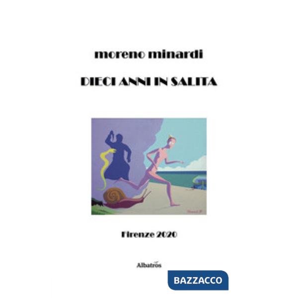 Dieci anni in salita