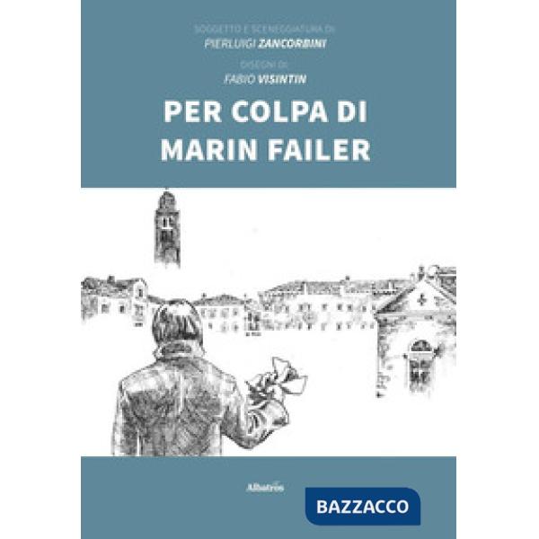 Per colpa di Marin Failer