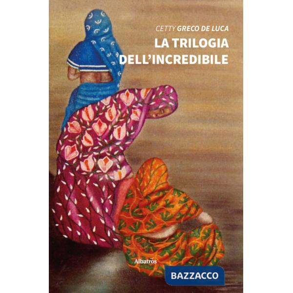 Trilogia dell'incredibile (La)