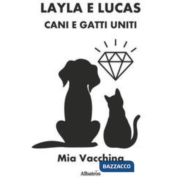 Layla e Lucas: cani e gatti uniti
