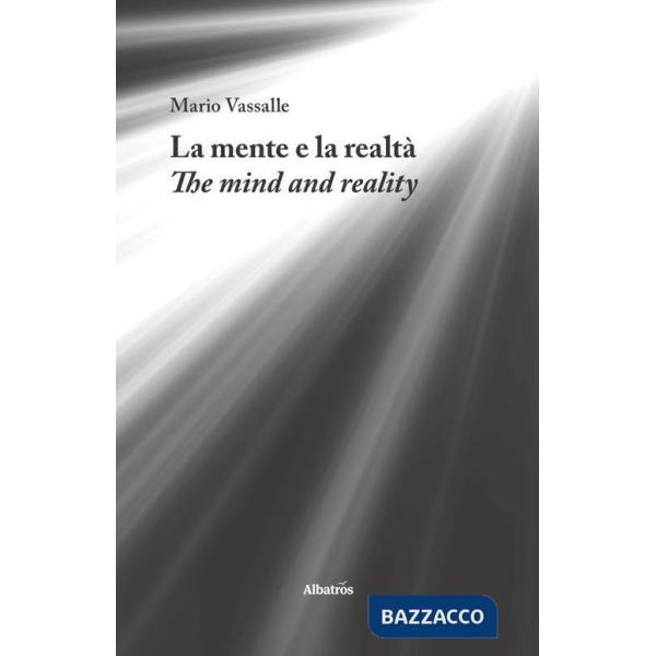 Mente e la realtà-The mind and reality (La)