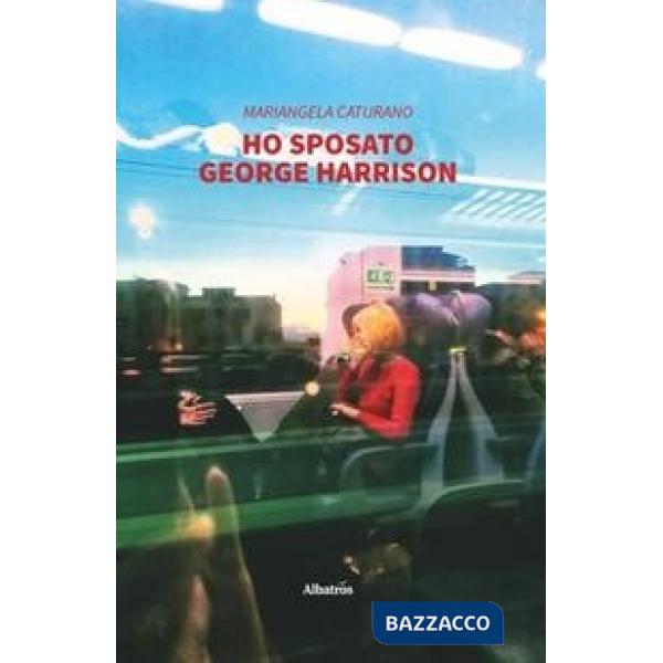 Ho sposato George Harrison