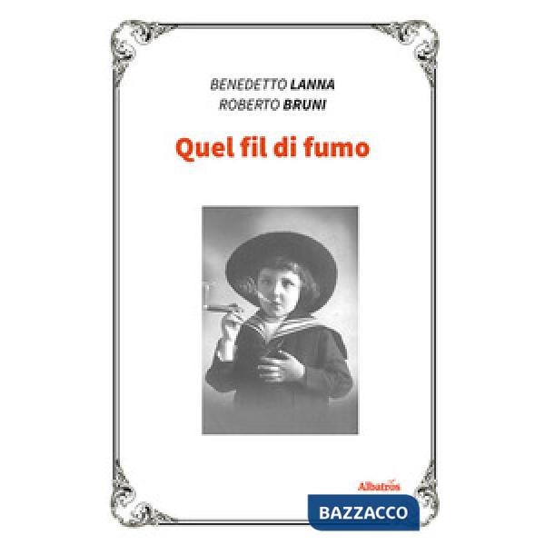 Quel fil di fumo