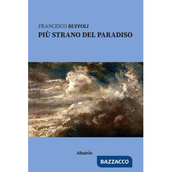 Più strano del paradiso