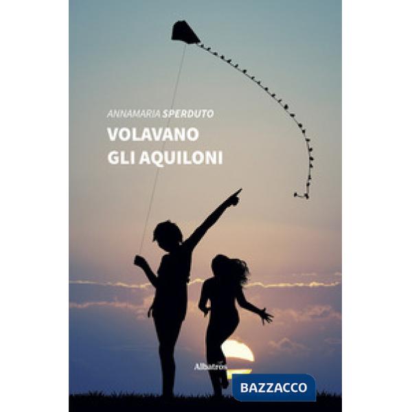 Volavano gli aquiloni