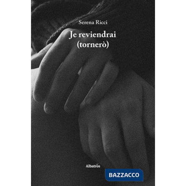Je reviendrai (tornerò)