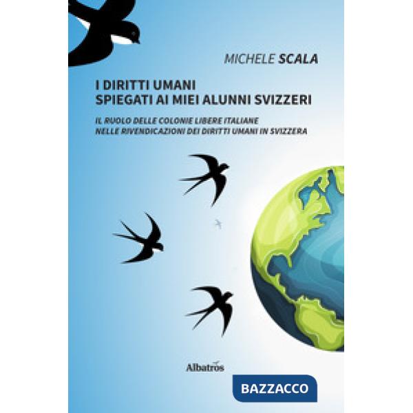 Diritti umani spiegati ai miei alunni svizzeri (I)