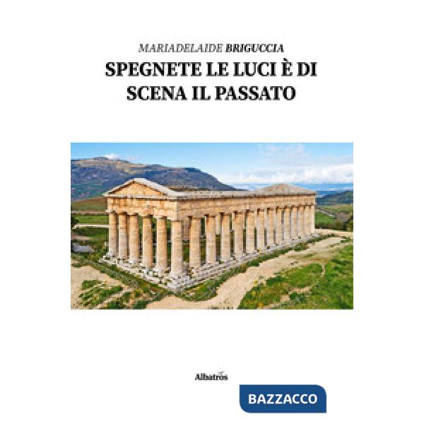 Spegnete le luci è di scena il passato
