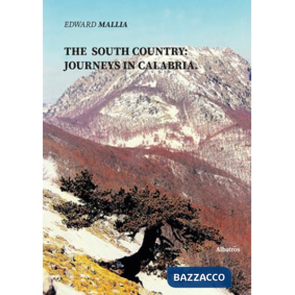 The South Country: Journeys in Calabria (The)