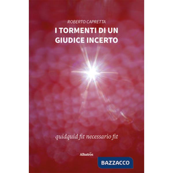 Tormenti di un giudice incerto (I)