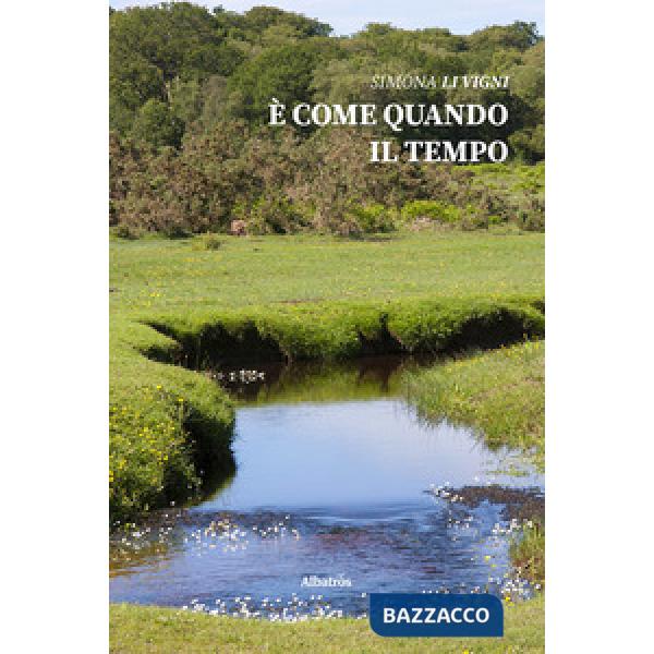 È come quando il tempo