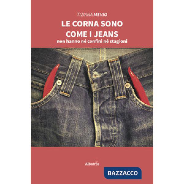 Corna sono come i jeans (Le)