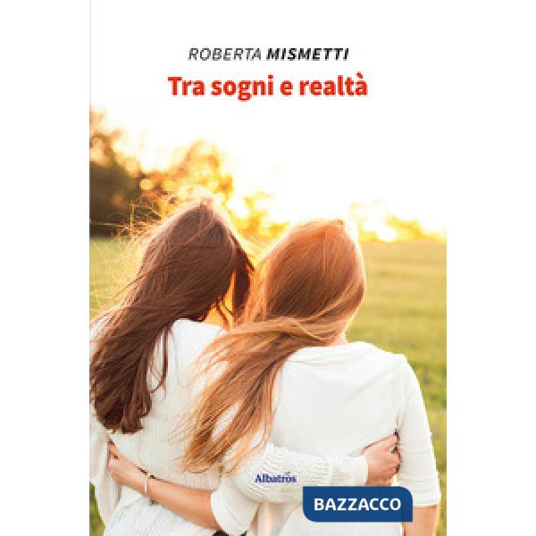 Tra sogni e realtà