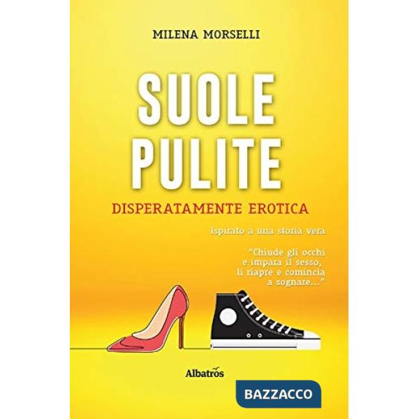 Suole pulite. Disperatamente erotica