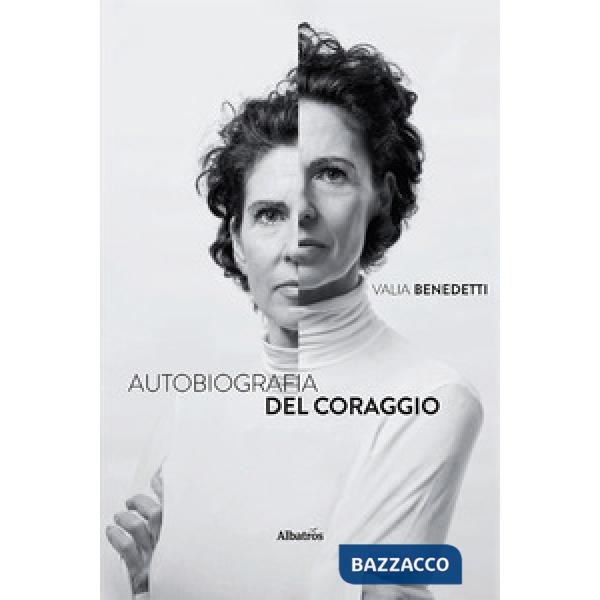 Autobiografia del coraggio