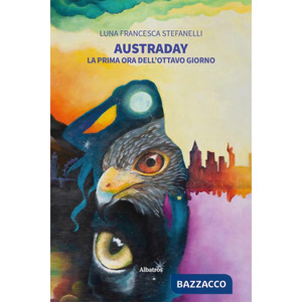 Austraday. La prima ora dell'ottavo giorno