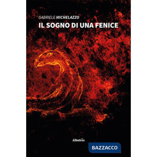 Sogno di una fenice (Il)