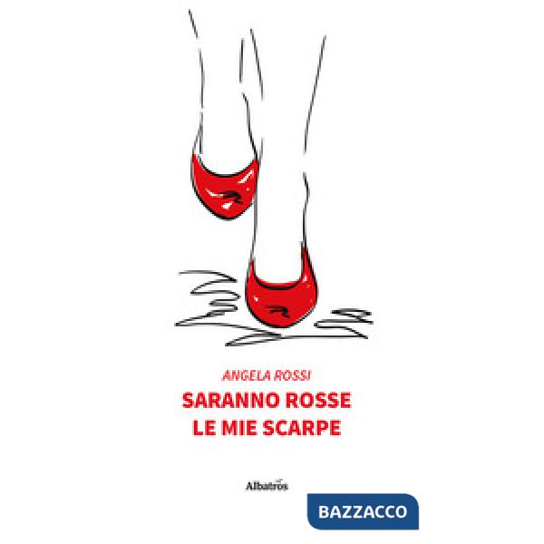 Saranno rosse le mie scarpe