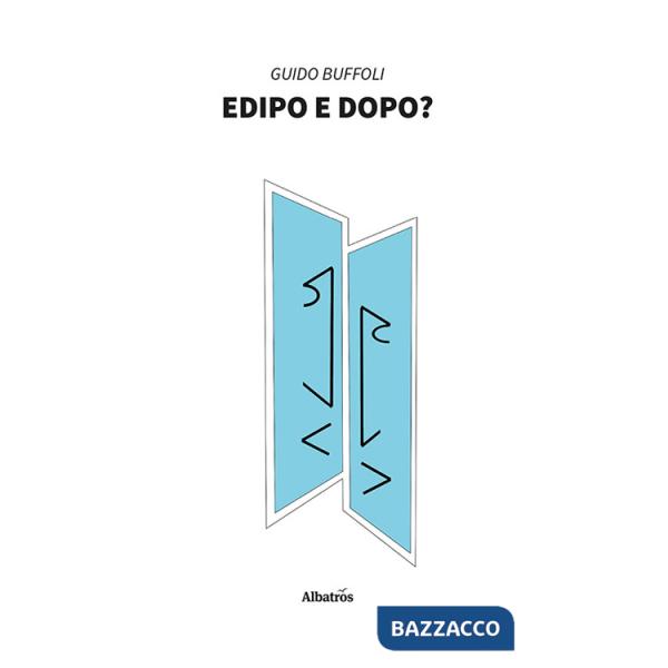 Edipo e dopo?