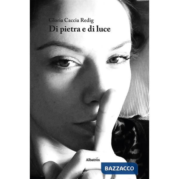 Di pietra e di luce
