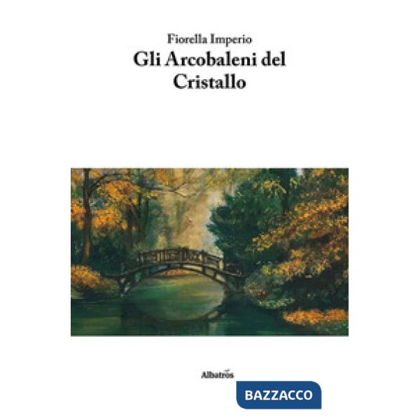 Arcobaleni del cristallo (Gli)