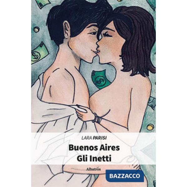Buenos Aires. Gli inetti