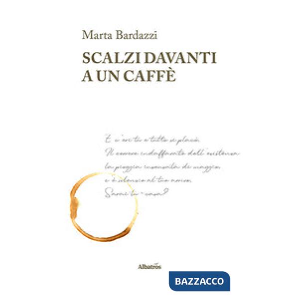 Scalzi davanti a un caffè
