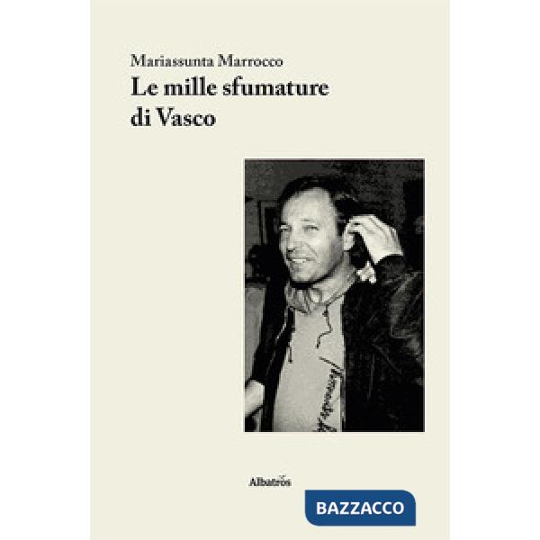 Mille sfumature di Vasco (Le)