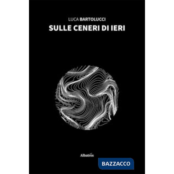 Sulle ceneri di ieri