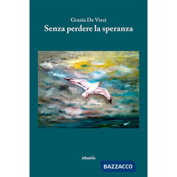 Senza perdere la speranza