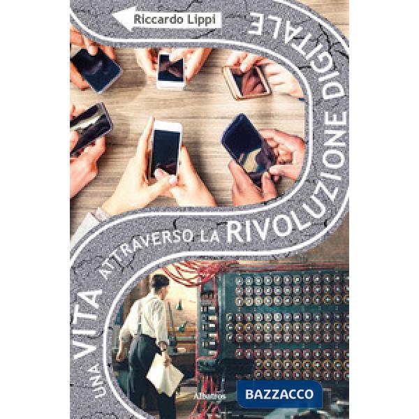 Vita attraverso la rivoluzione digitale (Una)
