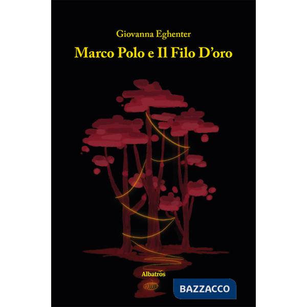 Marco Polo e il filo d'oro