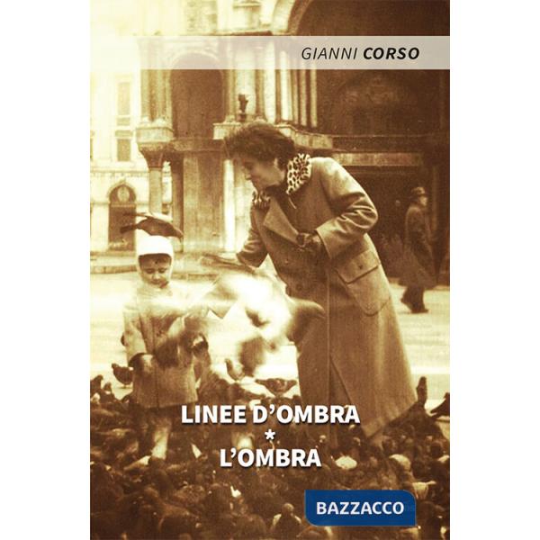 Linee d'ombra. L'ombra