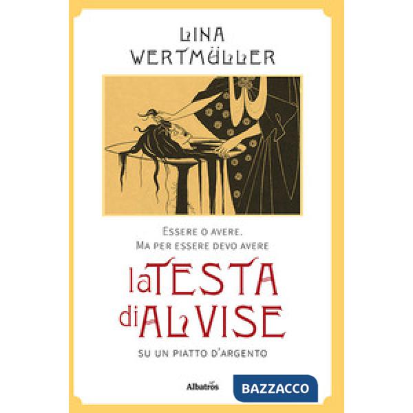 Essere o avere. Ma per essere devo avere la testa di Alvise su un piatto d'argento