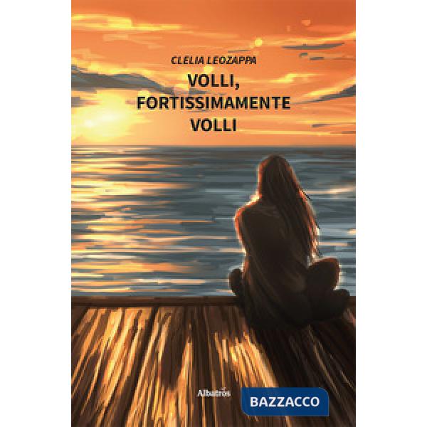 Volli, fortissimamente volli
