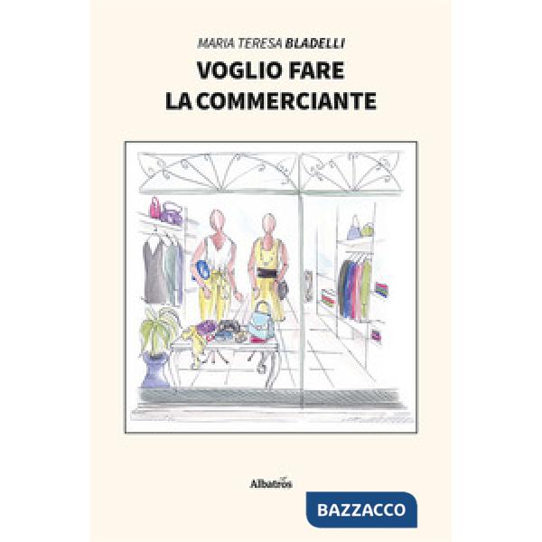 Voglio fare la commerciante