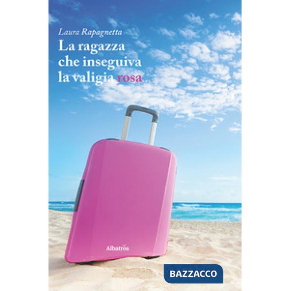 Ragazza che inseguiva la valigia rosa (La)