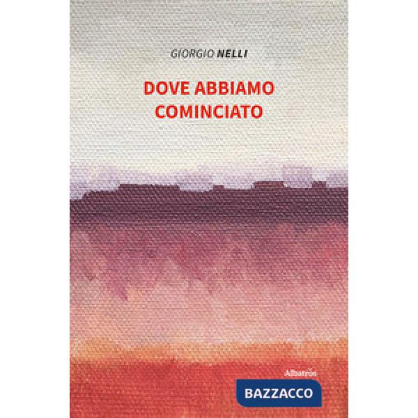 Dove abbiamo cominciato