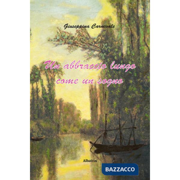 Abbraccio lungo come un sogno (Un)