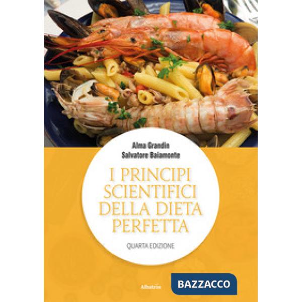 Principi scientifici della dieta perfetta (I)