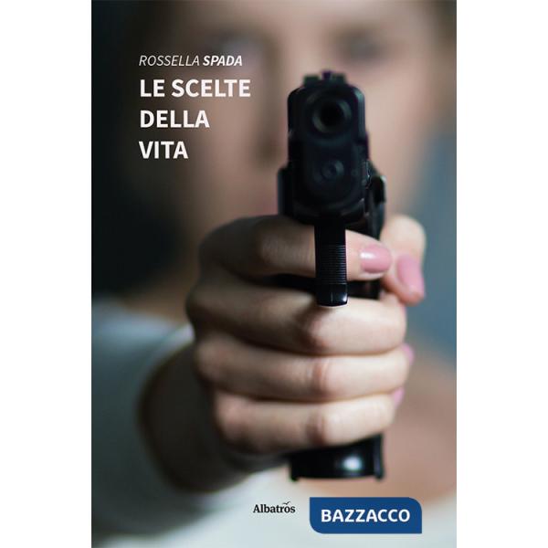 Scelte della vita (Le)