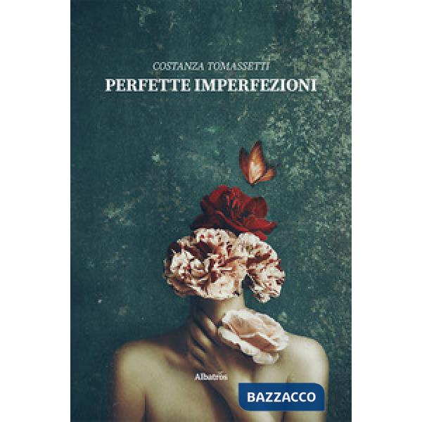 Perfette imperfezioni